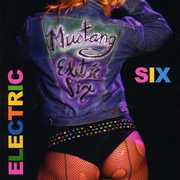 Mustang , Electric Six
