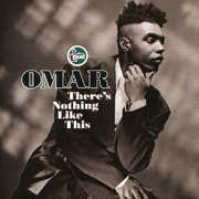 There's Nothing Like This [Import] , Omar