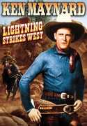 Lightning Strikes West , Ken Maynard