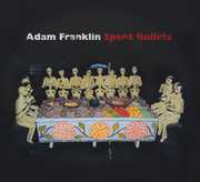 Spent Bullets , Adam Franklin