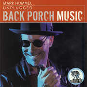 Unplugged: Back Porch Music , Mark Hummel