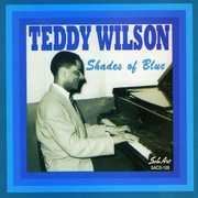 Shades of Blue , Teddy Wilson