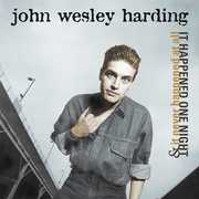 It Happened One Night & It Never Happened at All , John Wesley Harding