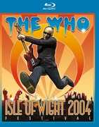 The Who: Live at the Isle of Wight Festival 2004 , The Who