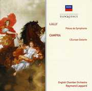 Eloquence: Lully - Orchestral Pieces / Campra , Raymond Leppard