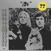 Joy , Ty Segall & White Fence