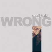 Wrong , Scott Katz