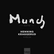 Edvard Munch Suite with Henning Kraggerud , Henning Kraggerud
