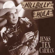 Hillbilly Hula , Jenks "Tex" Carman