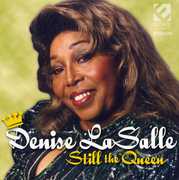 Still the Queen , Denise LaSalle