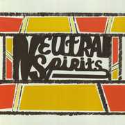Neutral Spirits , Neutral Spirits