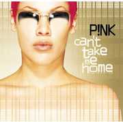 Can't Take Me Home , Pink