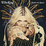 Shake The Spirit , Elle King