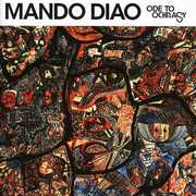 Ode to Oochrasy , Mando Diao