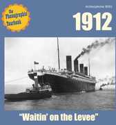 Phonographic Yearbook - 1912: Waitin' On The Levee , Various Artists