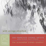 With Strings Attached , San Francisco Choral Artists