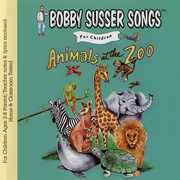 Animals At The Zoo , Bobby Susser Singers