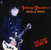 Sticks and Stones: The Lost Album , Johnny Thunders