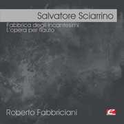 Fabbrica Degli Incantesimi , Salvatore Sciarrino
