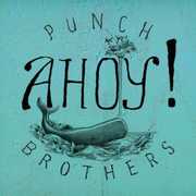 Ahoy! , Punch Brothers