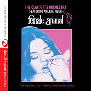 Female Animal (Original Soundtrack) , Clay Pitts