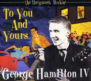 To You & Yours-Drugstore's Rockin' , George Hamilton IV