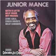 With a Whole Lotta Help from My Friends , Junior Mance