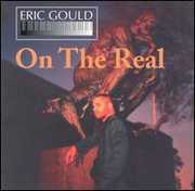 On the Real , Eric Gould