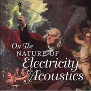 On the Nature of Electricity & Acoustics / Various , Various Artists