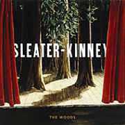 The Woods , Sleater-Kinney