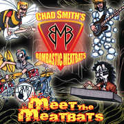 Meet The Meatbats , Chad Smith