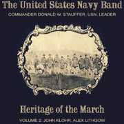 Heritage of the March 2 , United States Navy Band