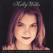 One More Time: The MCA Recordings , Kelly Willis