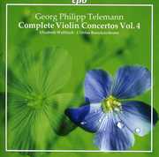 Complete Violin Concertos 4 , Elizabeth Wallfisch
