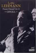 Masterclasses 2: Opera , Lotte Lehmann