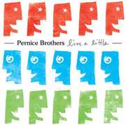 Live a Little , The Pernice Brothers