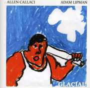 Glacial , Allen Callaci