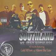 Southland We Stay Ruthless [Explicit Content] , Mister D & Cold187Um