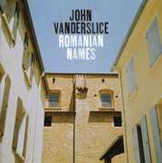 Romanian Names , John Vanderslice