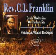 Paul's Meditation On Immortality/ Watchman, What Of The Night? , Rev. C.L. Franklin