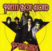 Porn Stars , Pretty Boy Floyd