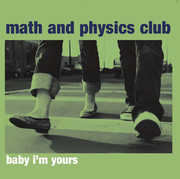 Baby I'm Your's , Math and Physics Club