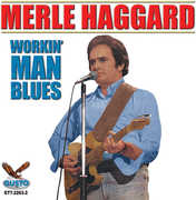 Workin' Man Blues , Merle Haggard