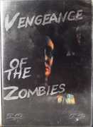 Vengeance of the Zombies 