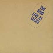 Live At Leeds , The Who