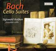 Cello Suites , Sigiswald Kuijken