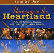 Harmony in the Heartland , Bill & Gloria Gaither
