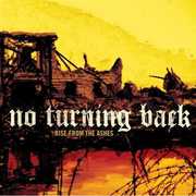 Rise from the Ashes , No Turning Back