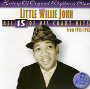 All 15 of His Hits 1953-1962 , Little Willie John