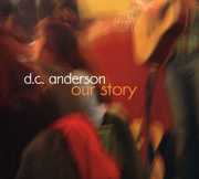 Our Story , D.C. Anderson